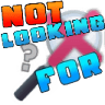 notlookingfor